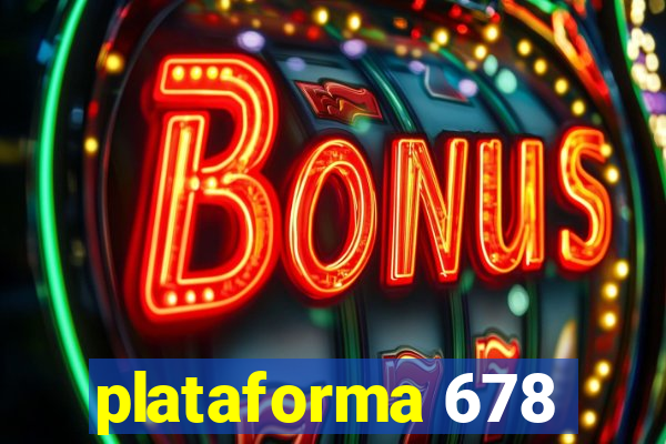 plataforma 678